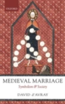 Medieval Marriage : Symbolism and Society