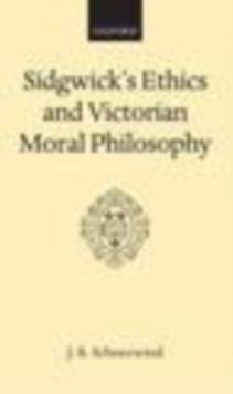 Sidgwick's Ethics and Victorian Moral Philosophy