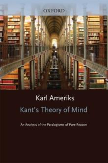 Kant's Theory of Mind : An Analysis of the Paralogisms of Pure Reason