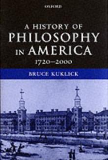 A History of Philosophy in America : 1720-2000