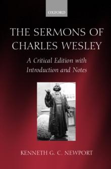 The Sermons of Charles Wesley : A Critical Edition with Introduction and Notes