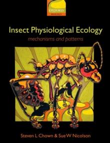 Insect Physiological Ecology : Mechanisms and Patterns