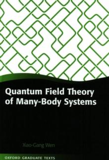 Quantum Field Theory of Many-Body Systems : From the Origin of Sound to an Origin of Light and Electrons