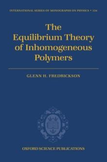 The Equilibrium Theory of Inhomogeneous Polymers