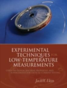 Experimental Techniques for Low-Temperature Measurements : Cryostat Design, Material Properties and Superconductor Critical-Current Testing