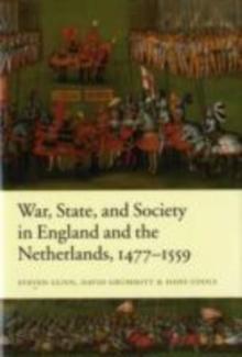 War, State, and Society in England and the Netherlands 1477-1559