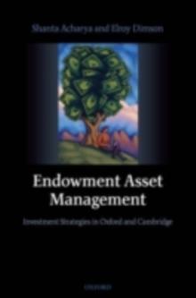 Endowment Asset Management : Investment Strategies in Oxford and Cambridge