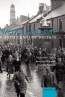 Work and Pay in 20th Century Britain