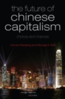 The Future of Chinese Capitalism : Choices and Chances