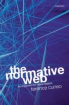 The Normative Web : An Argument for Moral Realism