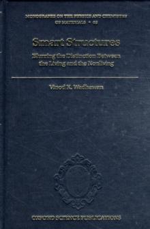 Smart Structures : Blurring the Distinction Between the Living and the Nonliving