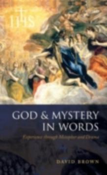 God and Mystery in Words : Experience through Metaphor and Drama