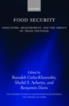 Food Security : Indicators, Measurement, and the Impact of Trade Openness