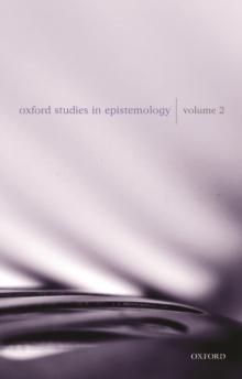 Oxford Studies in Epistemology : Volume 2