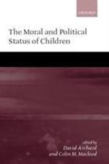 The Moral and Political Status of Children