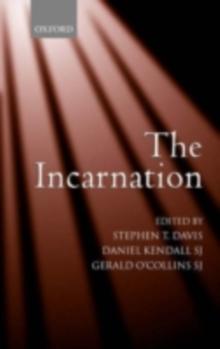 The Incarnation : An Interdisciplinary Symposium on the Incarnation of the Son of God