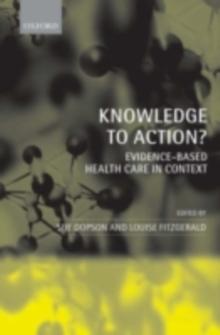 Knowledge to Action? : Evidence-Based Health Care in Context