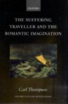 The Suffering Traveller and the Romantic Imagination