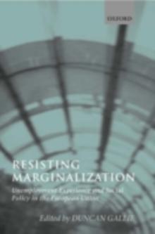 Resisting Marginalization : Unemployment Experience and Social Policy in the European Union