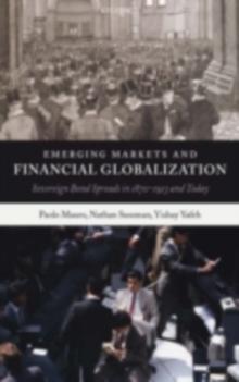 Emerging Markets and Financial Globalization : Sovereign Bond Spreads in 1870-1913 and Today