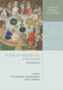 Food in Medieval England : Diet and Nutrition