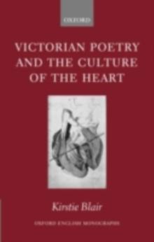 Victorian Poetry and the Culture of the Heart