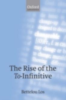 The Rise of the To-Infinitive