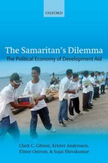 The Samaritan's Dilemma : The Political Economy of Development Aid