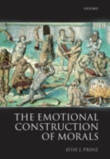 The Emotional Construction of Morals