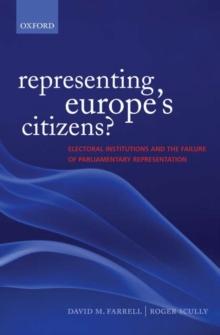 Representing Europe's Citizens? : Electoral Institutions and the Failure of Parliamentary Representation