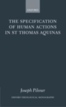 The Specification of Human Actions in St Thomas Aquinas