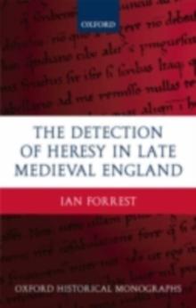 The Detection of Heresy in Late Medieval England