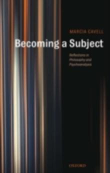 Becoming a Subject : Reflections in Philosophy and Psychoanalysis