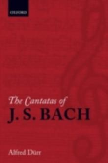 The Cantatas of J. S. Bach : With their librettos in German-English parallel text