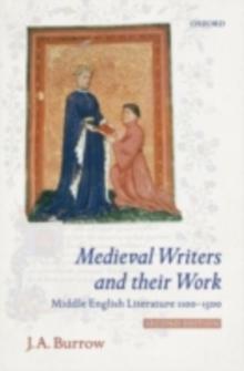 Medieval Writers and their Work : Middle English Literature 1100-1500