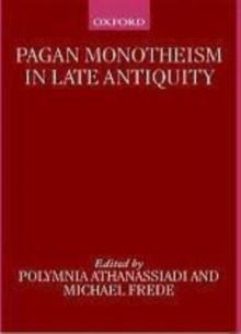 Pagan Monotheism in Late Antiquity