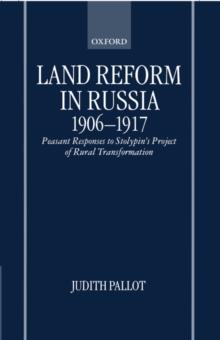 Land Reform in Russia, 1906-1917