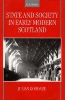 State and Society in Early Modern Scotland