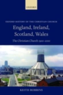 England, Ireland, Scotland, Wales : The Christian Church 1900-2000