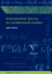 Interatomic Forces in Condensed Matter