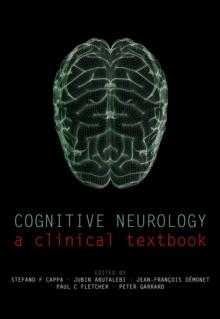 Cognitive Neurology : A clinical textbook