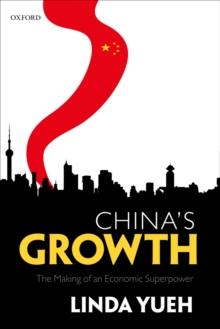 China's Growth : The Making of an Economic Superpower