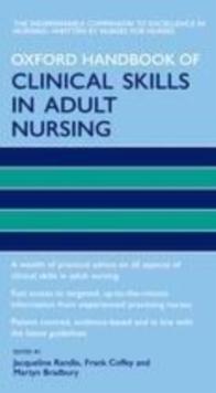 Oxford Handbook of Clinical Skills in Adult Nursing