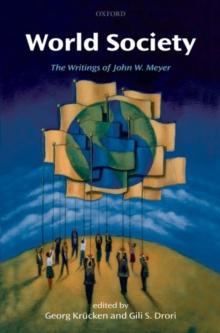 World Society : The Writings of John W. Meyer