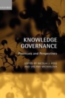 Knowledge Governance : Processes and Perspectives