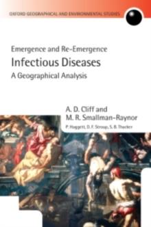 Infectious Diseases: A Geographical Analysis : Emergence and Re-emergence