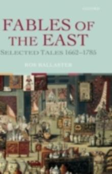 Fables of the East : Selected Tales 1662-1785