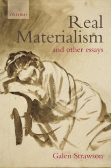 Real Materialism : and Other Essays