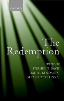 The Redemption : An Interdisciplinary Symposium on Christ as Redeemer