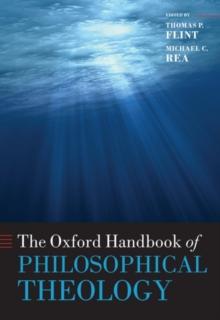 The Oxford Handbook of Philosophical Theology